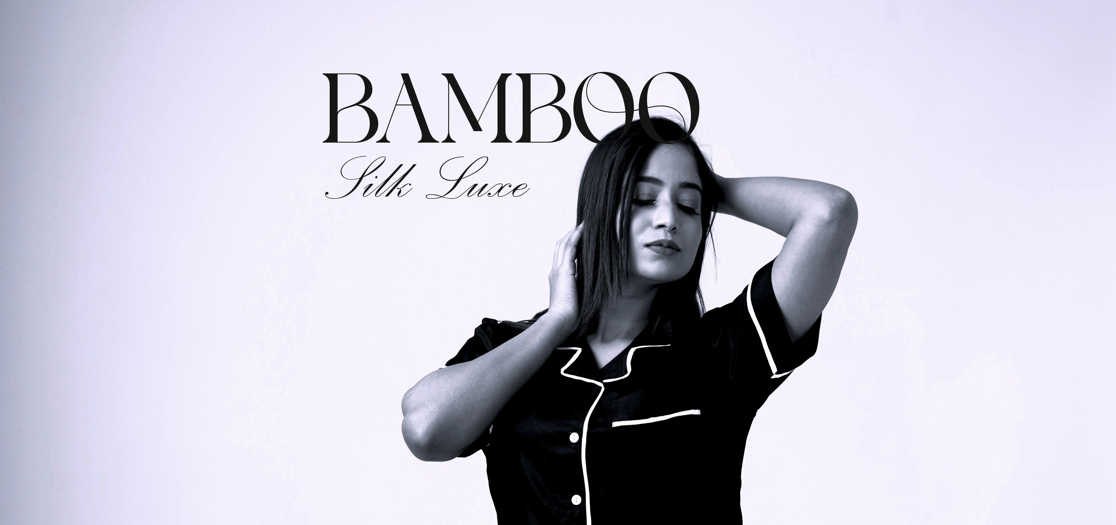 Bamboo Silk Luxe Collection